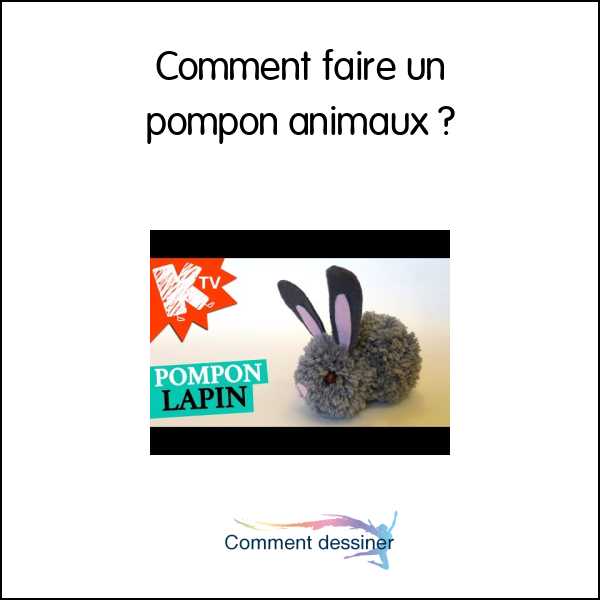 Comment faire un pompon animaux